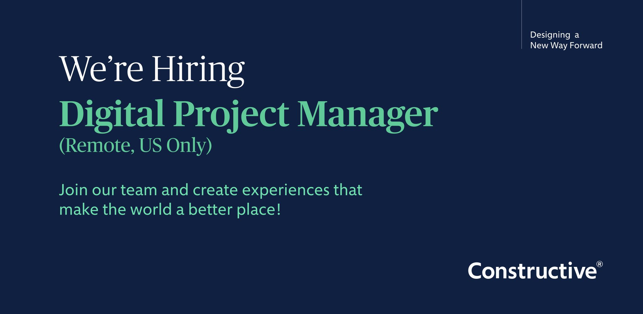 We re Hiring A Senior Digital Project Manager Constructive